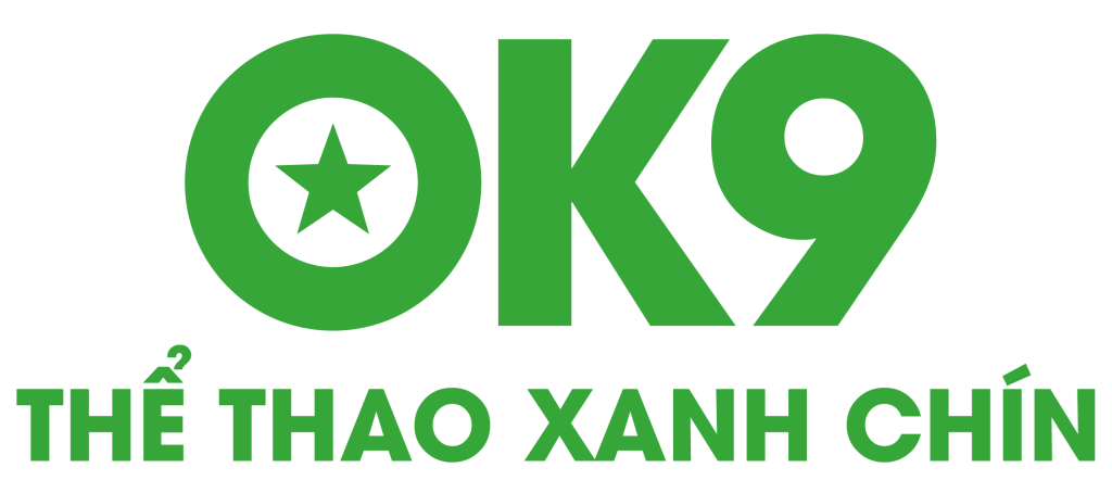 OK9 – THỂ THAO XANH CHÍN